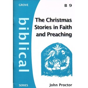 The Christmas Stories in Faith and Preaching by John Proctor